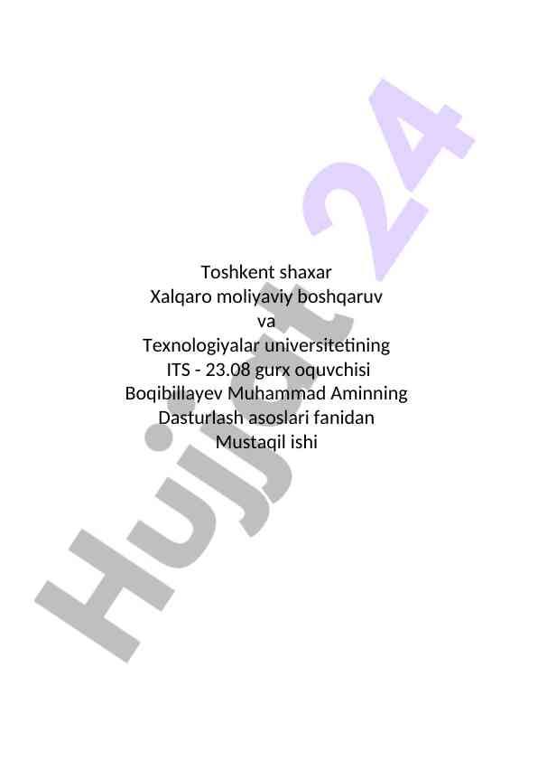 Dasturlash asoslari fanidan mustaqil ish