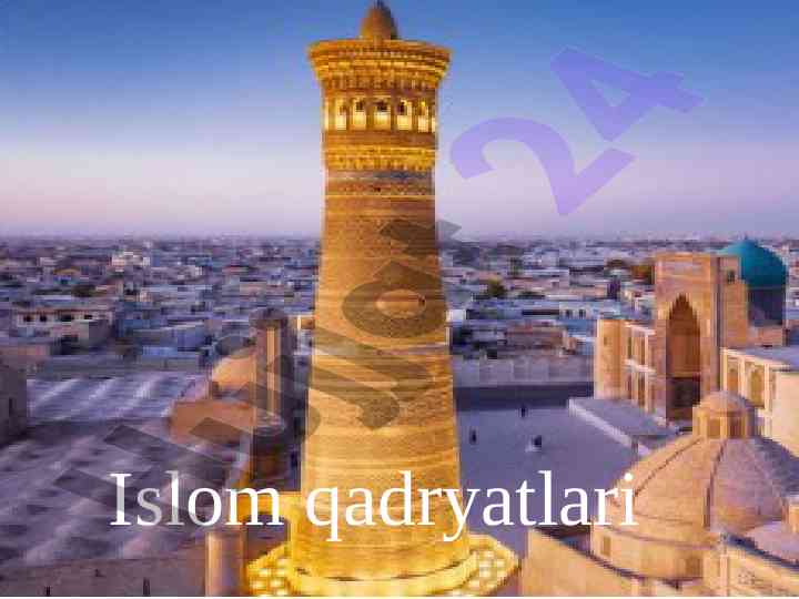 Islom qadryatlari va ularning jamiyatdagi o‘rni