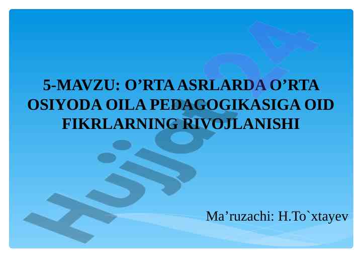 Oila pedagogikasiga oid fikrlarning rivojlanishi