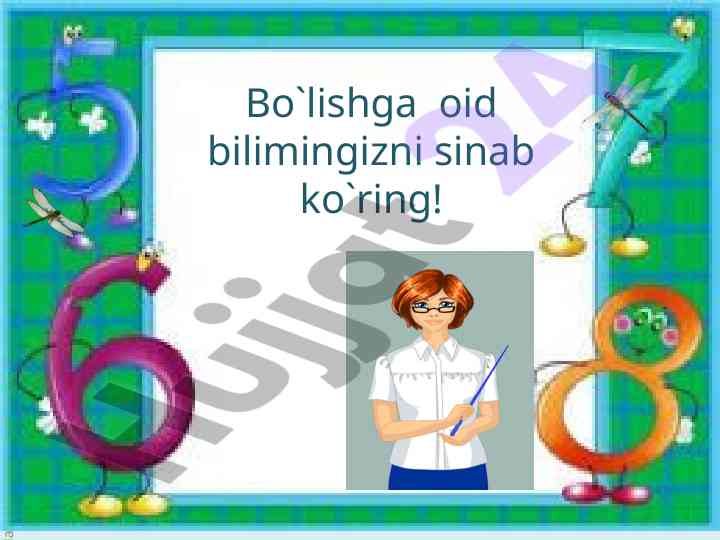 Bo'lishga oid bilimlarni sinash testi