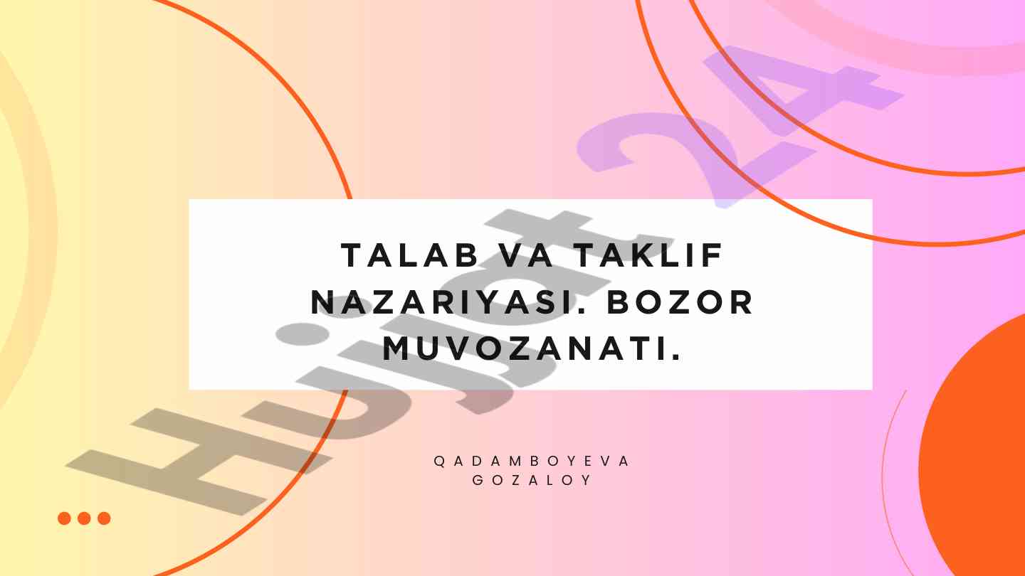 Talab va taklif nazariyasi bozor muvozanati