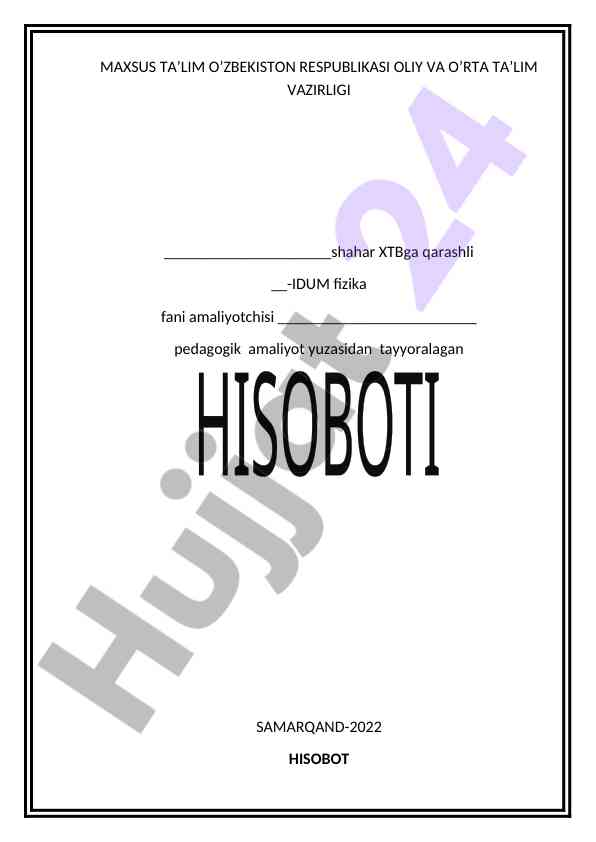 Fizika fani amaliyoti hisoboti 2021-2022