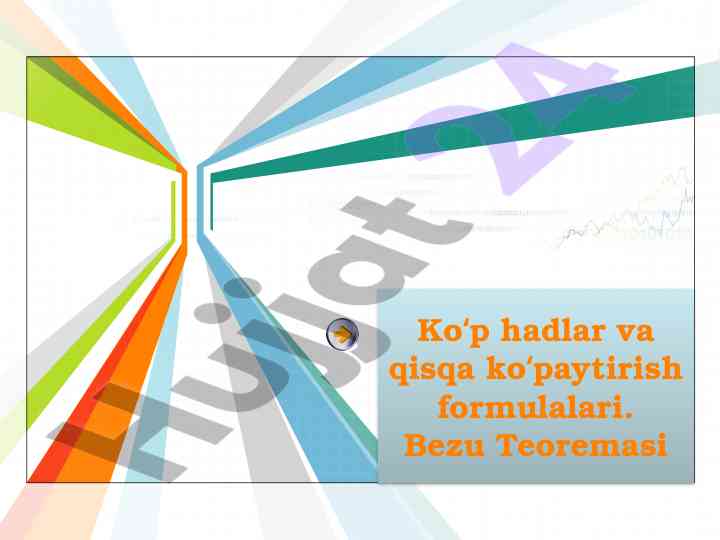 Ko'p hadlar va qisqa ko'paytirish formulalari
