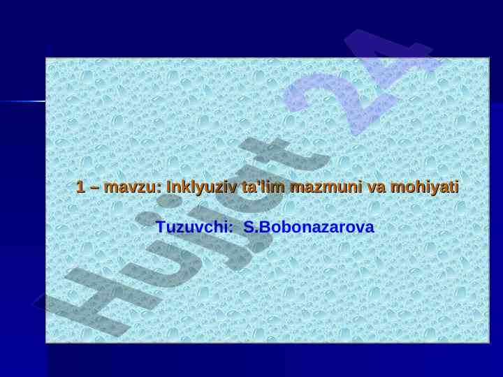 Inklyuziv ta'lim mazmuni va mohiyati