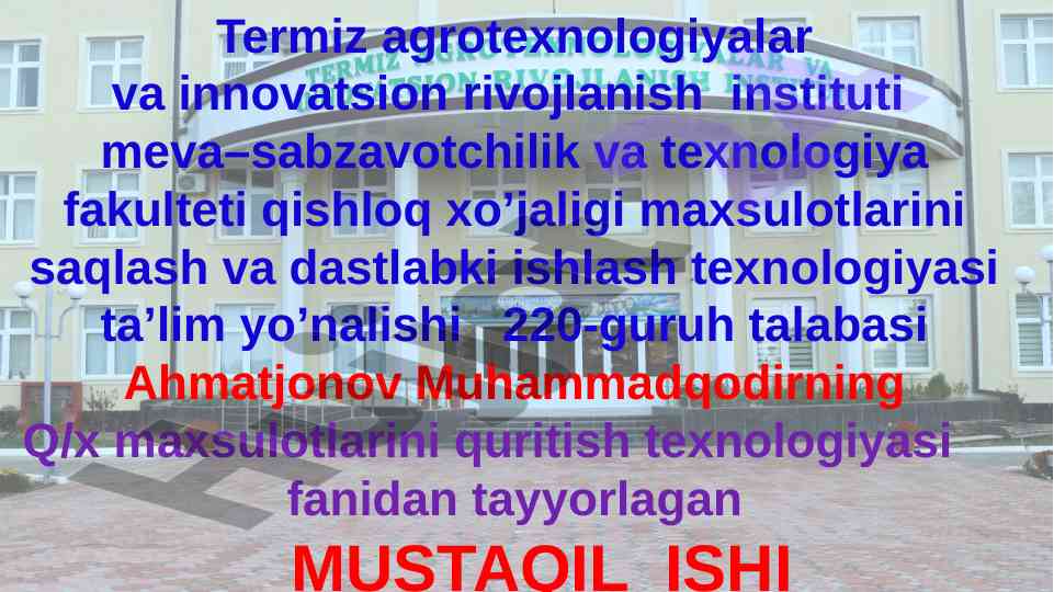Quritiladigan xom-ashyoga qo'yiladigan talablar