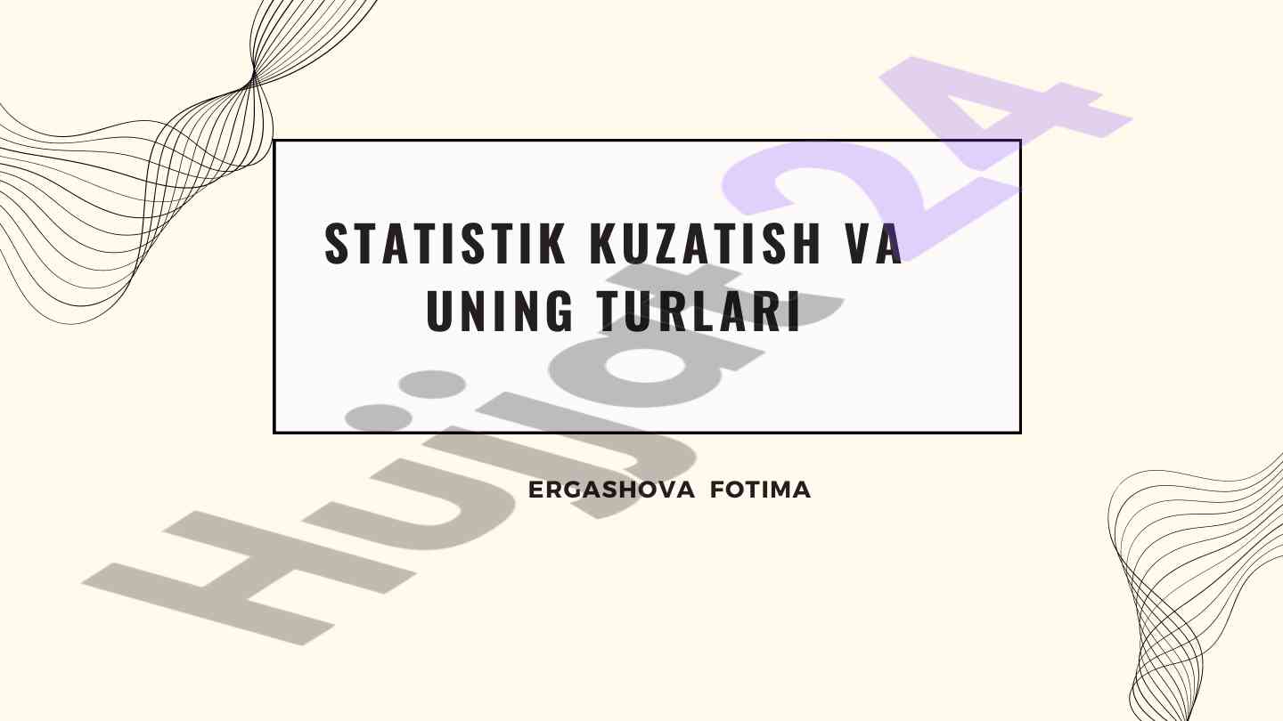 Statistik kuzatish va uning turlari