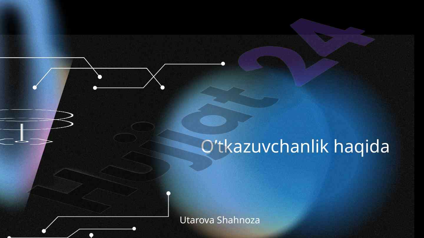 O’tkazuvchanlik turlari va xususiyatlari