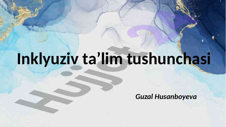 Inklyuziv ta’lim tushunchasi va muammolari