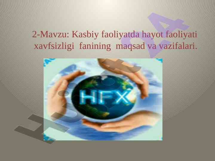 Hayot faoliyati xavfsizligi fanining mo‘ljali va vazifalari