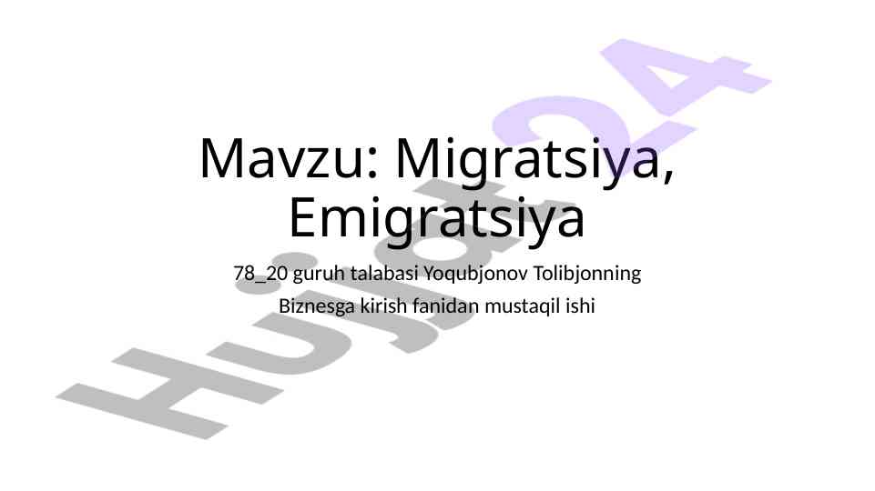 Migratsiya va emigratsiya mavzusi bo'yicha mustaqil ish