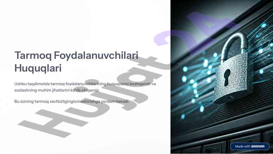 Tarmoq foydalanuvchilari huquqlari tafsilotlari