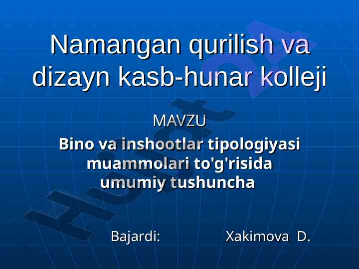 Bino va inshootlar tipologiyasi muammolari tushunchasi