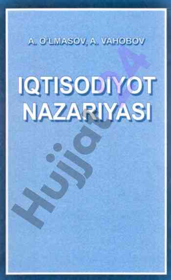 Iqtisodiyot nazariyasi darslik to'ldirilgan va qayta ishlangan