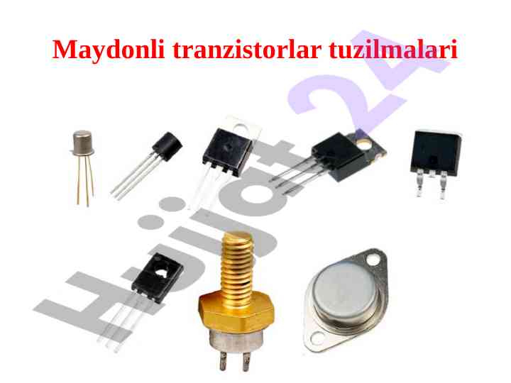 Maydonli tranzistorlar tuzilmalari va tushunchalari
