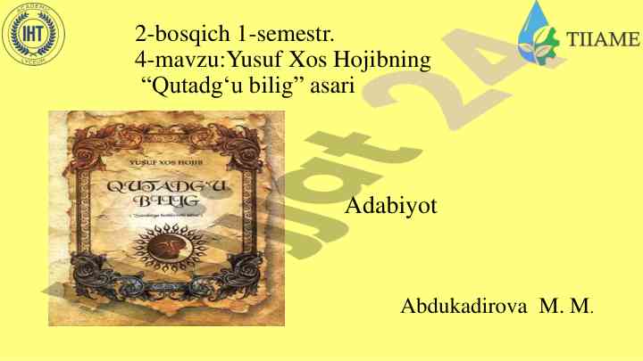 Yusuf xos hojibning qutadg‘u bilig asari