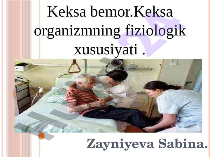 Keksa bemorning fiziologik xususiyatlari