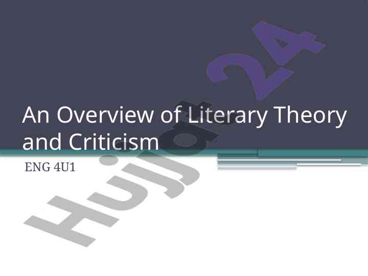 An overview of literary theory and criticism