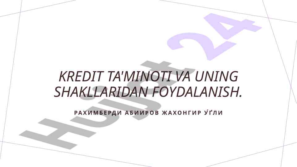 Kredit ta'minoti va ahamiyati o'zbekistonda