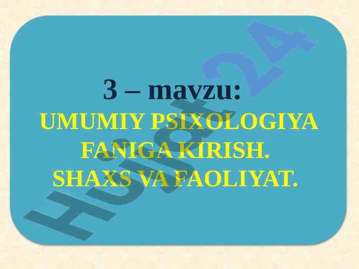 Umumiy psixologiya faniga kirish va shaxs faoliyati