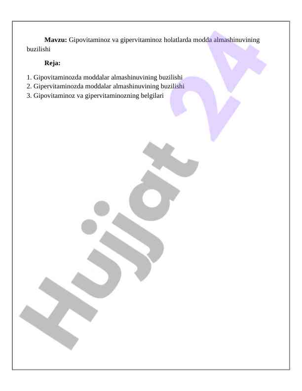 Gipovitaminoz va gipervitaminoz holatlarida modda almashinuvining buzilishi