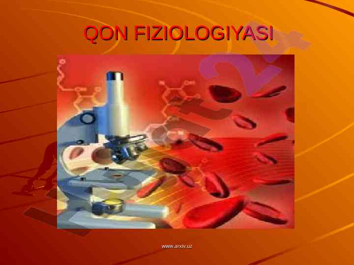 Qon fiziologiyasi va uning funksiyalari