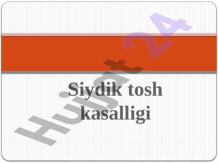Siydik tosh kasalligi tasinifi va turlari