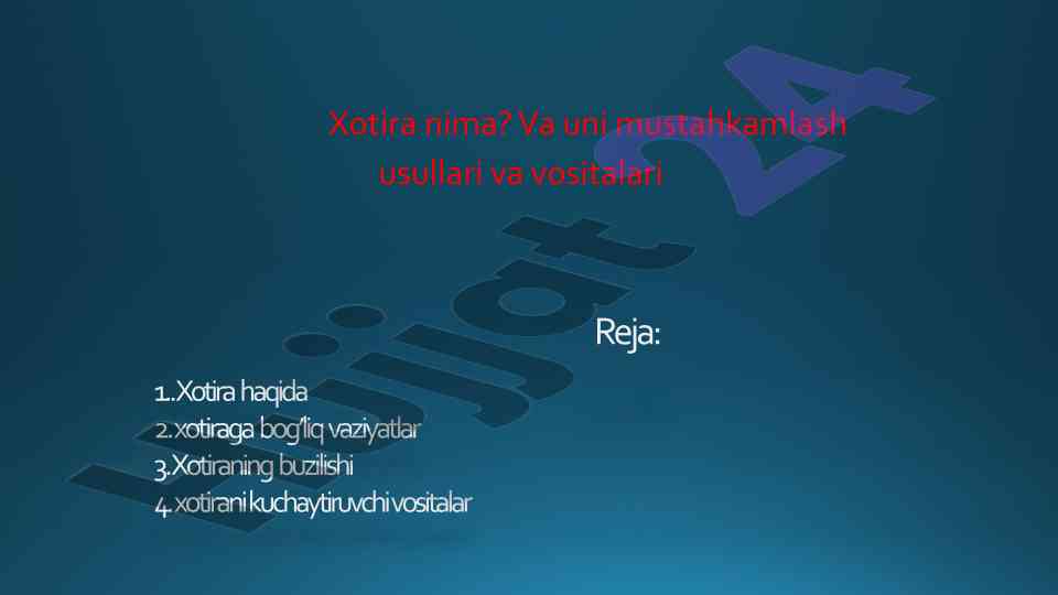 Xotirani mustahkamlash usullari va vositalari
