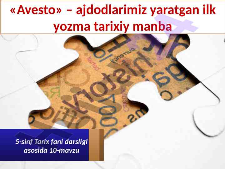 Avesto: qadimgi yozma tarixiy manba haqida