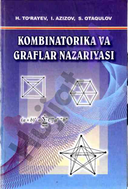 Kombinatorika va graflar nazariyasi o‘quv qo‘llanma