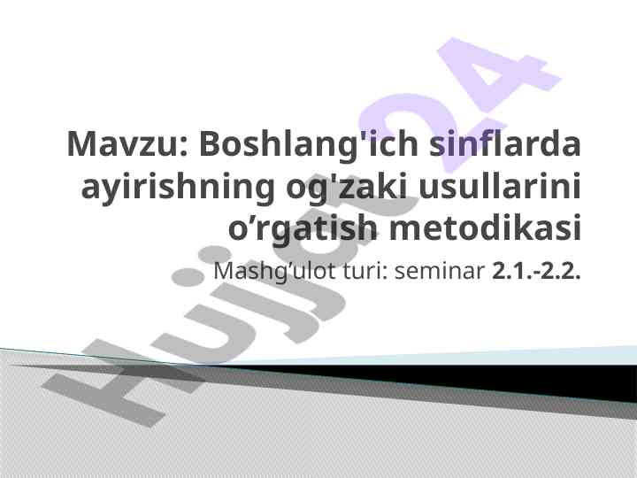 Boshlang'ich sinflarda ayirish usullarining o'rgatish metodikasi