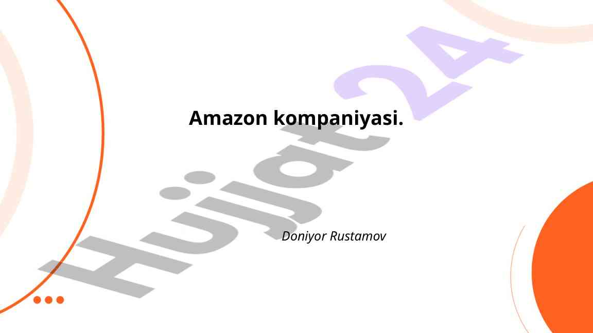 Amazon kompaniyasining tarixi va biznes modellari