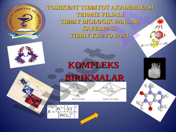Kompleks birikmalarni o’rganishdagi muammolar