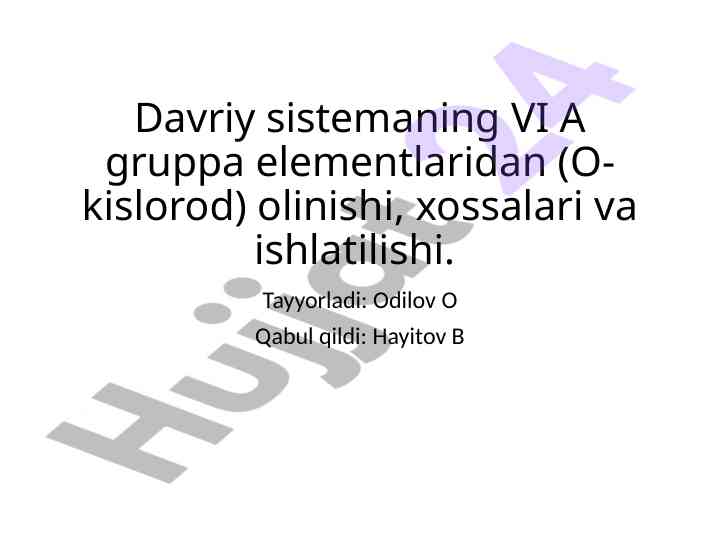 Kislorod elementi: olinishi, xossalari va ishlatilishi