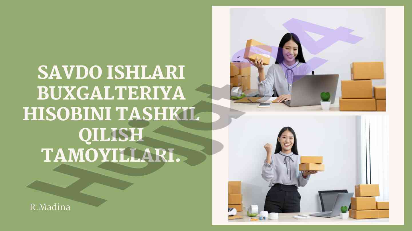 Buxgalteriya hisobini tashkil etish tamoyillari