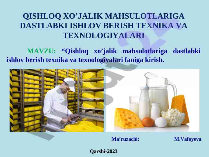 Dastlabki ishlov berish texnikasi va texnologiyalari