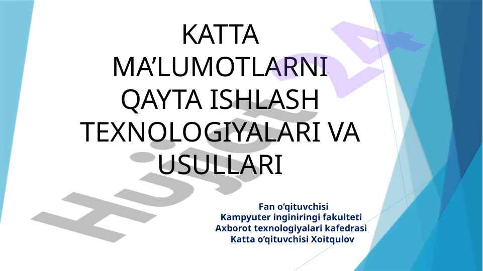 Katta ma'lumotlarni qayta ishlash texnologiyalari