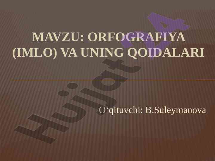 Orfografiya va uning qoidalari mavzusi bilan tanishish