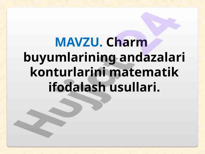 Charm buyumlarining andazalari matematika usullari
