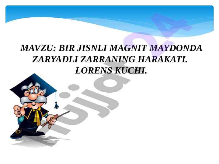 Bir jisnli magnit maydonda zaryadli zarraning harakati
