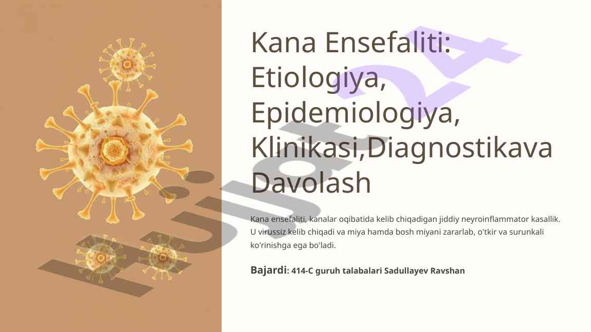 Kana ensefaliti: etiologiya va epidemiologiya
