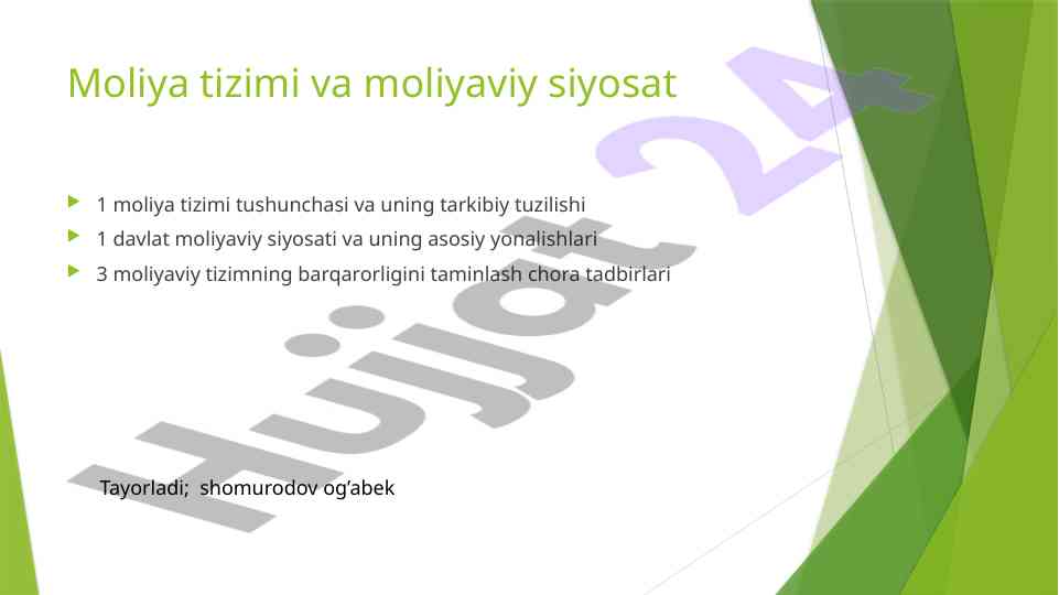 Moliya tizimi va moliyaviy siyosat asoslari