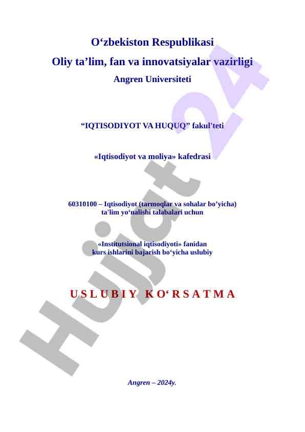 Institutsional iqtisodiyoti fanidan kurs ishlari bo'yicha foydalanuvchi qo'llanma