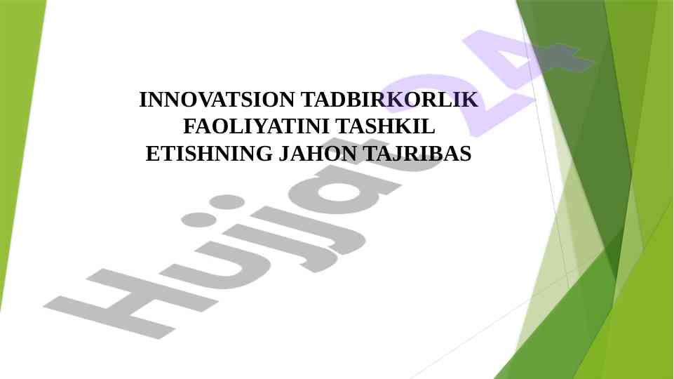 Innovatsion tadbirkorlik faoliyatini tashkil etish