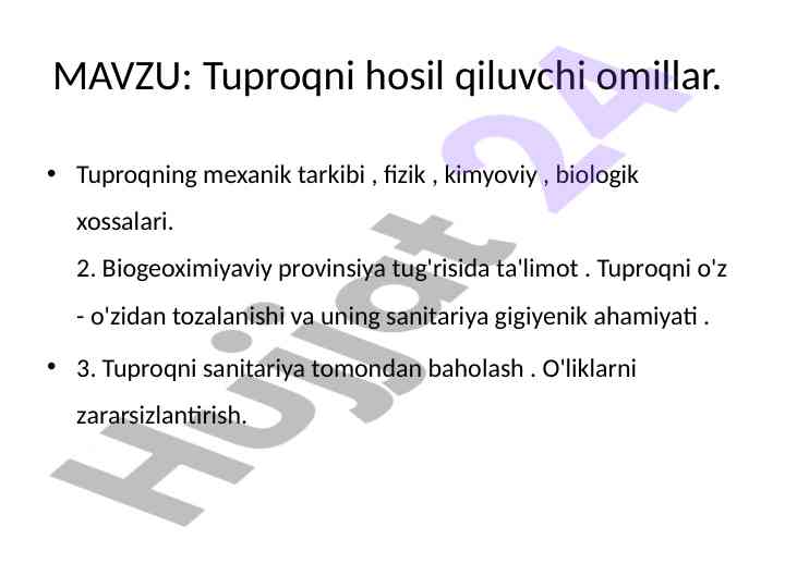 Tuproqni hosil qiluvchi omillar va ularning ahmiyati