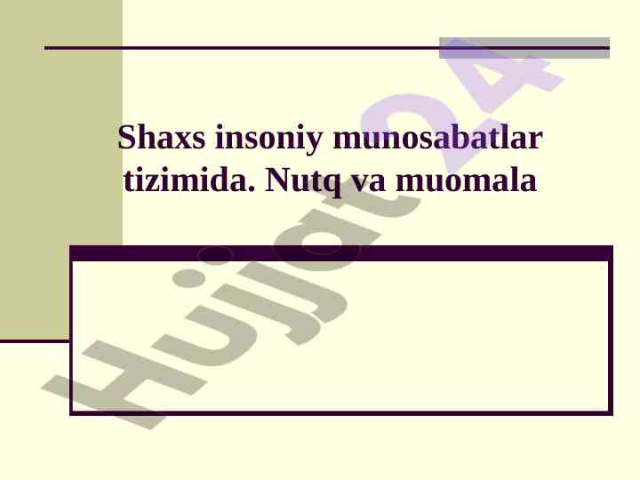 Insoniy munosabatlar psixologiyasi va muloqot