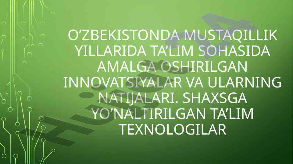 Innovatsiyalar va ta’lim sohasida o’zbekiston tajribasi