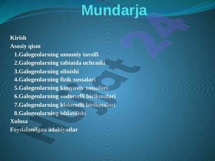 Galogenlarning umumiy tavsifi va xossalari