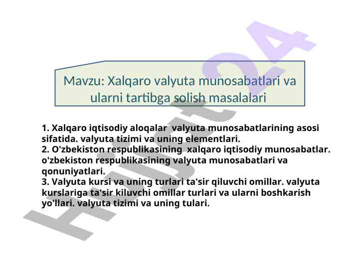 Xalqaro valyuta munosabatlari va ularning tartibga solishi