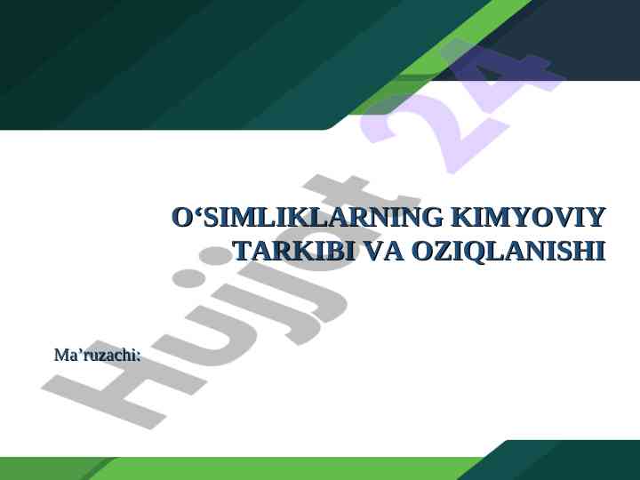O‘simliklarning kimyoviy tarkibi va oziqlanishi