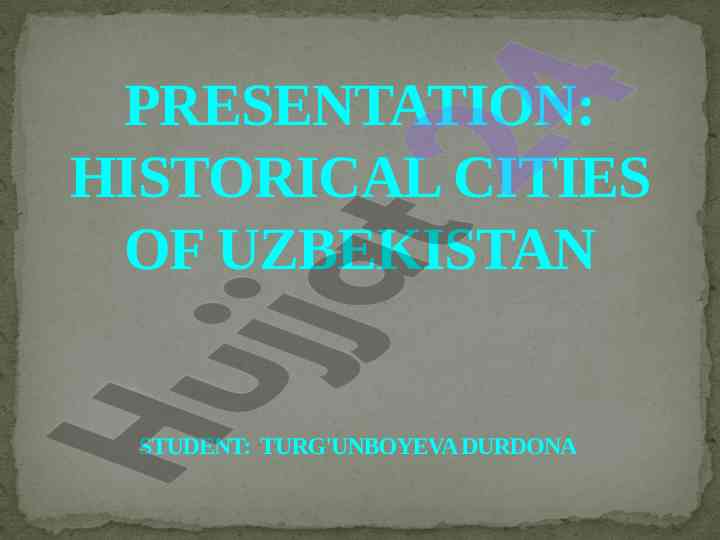 Historical cities of uzbekistan presentation